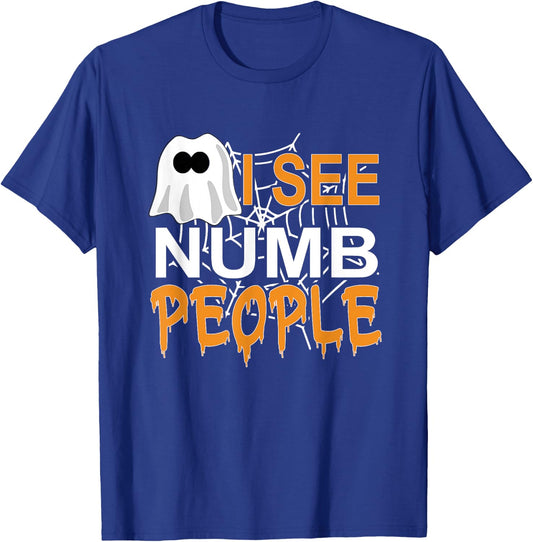 I See Numb People Dental School Graduate Halloween Dentist T-Shirt - T-Shirt | Royal