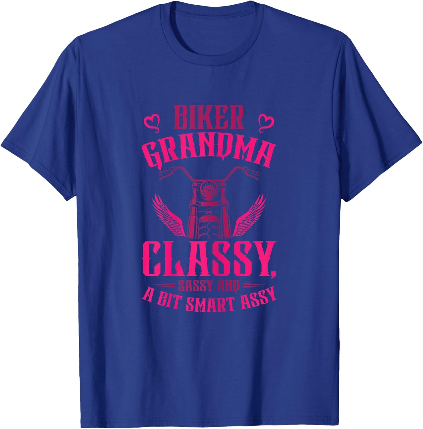Funny Biker Grandma Classy Sassy A Bit Smart Assy Motorcycle T-Shirt - T-Shirt | Royal