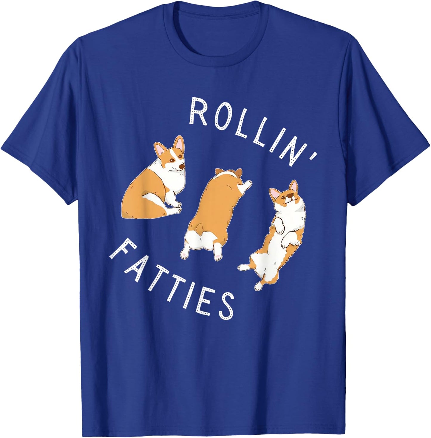 Rolling Fatties Corgi Funny Fat Cute Corgi Lover T-Shirt - T-Shirt | Royal