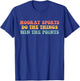 Hooray Sports Do the Things Win The Points Funny T-Shirt - T-Shirt | Royal