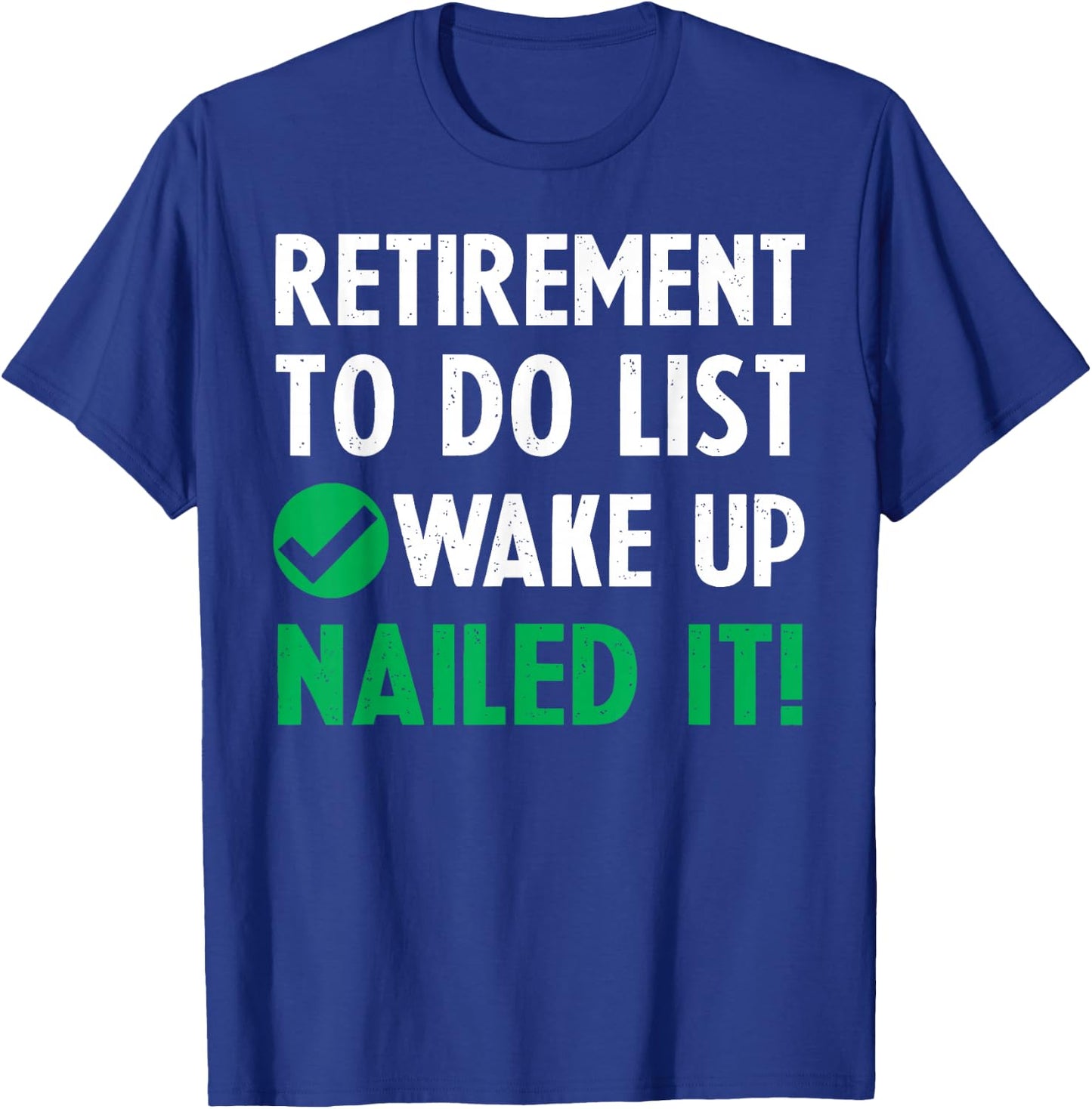 Funny Retirement Men's Retired Gifts T-Shirt - T-Shirt | Royal