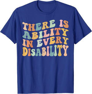 There is Ability in Every Disability Awareness Special Needs T-Shirt - T-Shirt | Royal