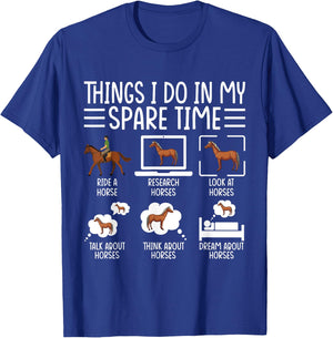 Things I Do In My Spare Time Funny Horse Lovers Women Girls T-Shirt - T-Shirt | Royal