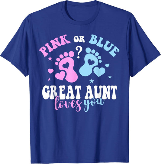 Pink Or Blue Great Aunt Loves You Baby Gender Reveal Party T-Shirt - T-Shirt | Royal