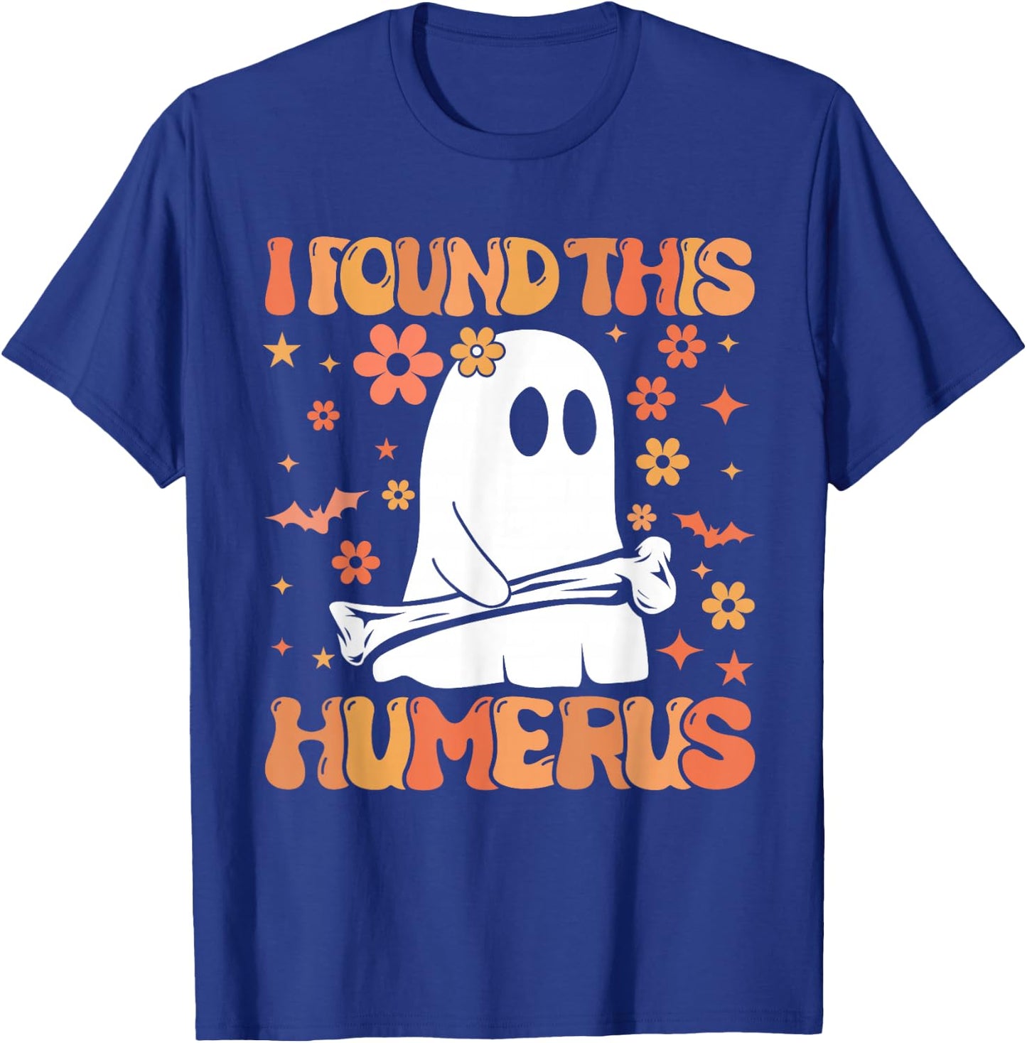 I Found This Humerus Funny Ghost Spooky Season Halloween T-Shirt - T-Shirt | Royal
