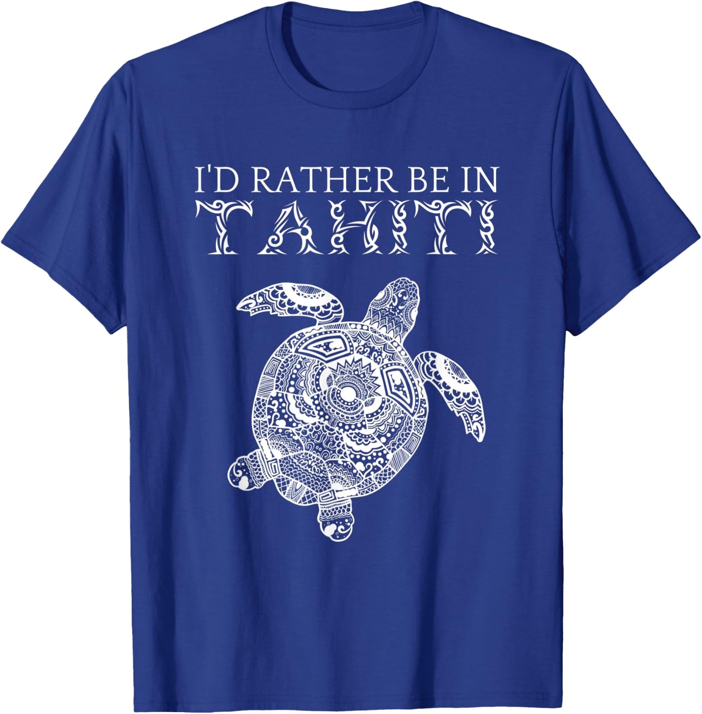 I'd Rather Be In Tahiti French Polynesia Tropical Vacation T-Shirt - T-Shirt | Royal