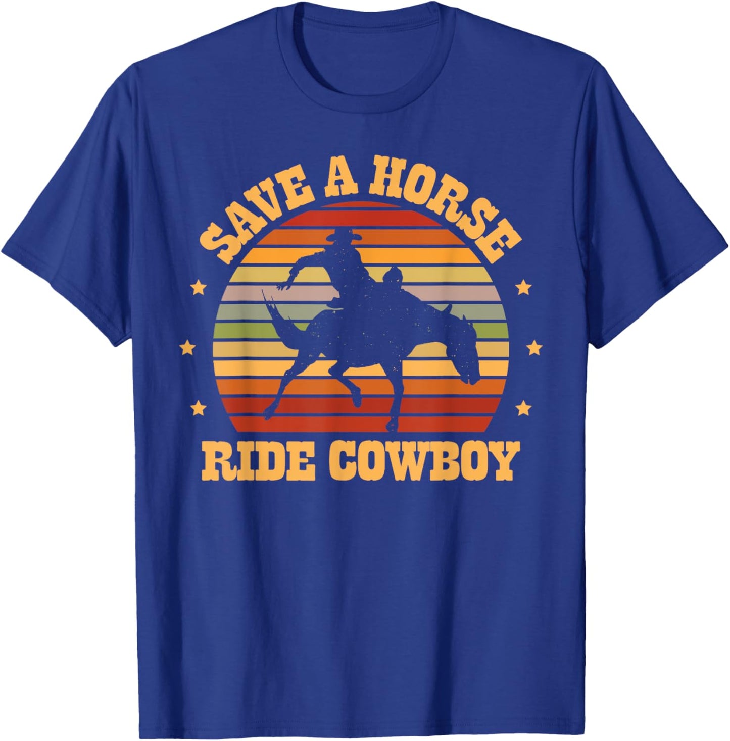 Save a horse ride cowboy for a Cowgirl Fan Cowgirls Horse T-Shirt - T-Shirt | Royal