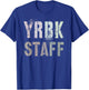 Funny YEARBOOK YRBK STAFF School Literary Club Teacher Team T-Shirt - T-Shirt | Royal