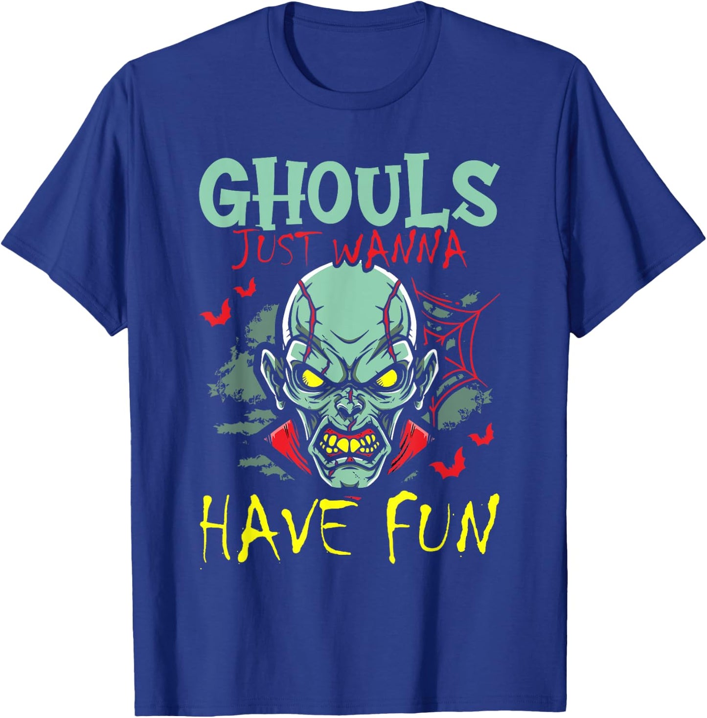 Ghouls Just Wanna Have Fun Zombie Decor Spooky Halloween T-Shirt - T-Shirt | Royal