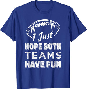 Retro Vintage I Just Hope Both Teams Have Fun Funny Football T-Shirt - T-Shirt | Royal