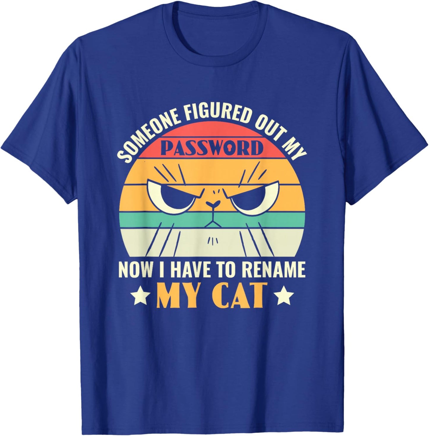 Funny Cybersecurity I Need to Rename My Cat Programmer T-Shirt - T-Shirt | Royal