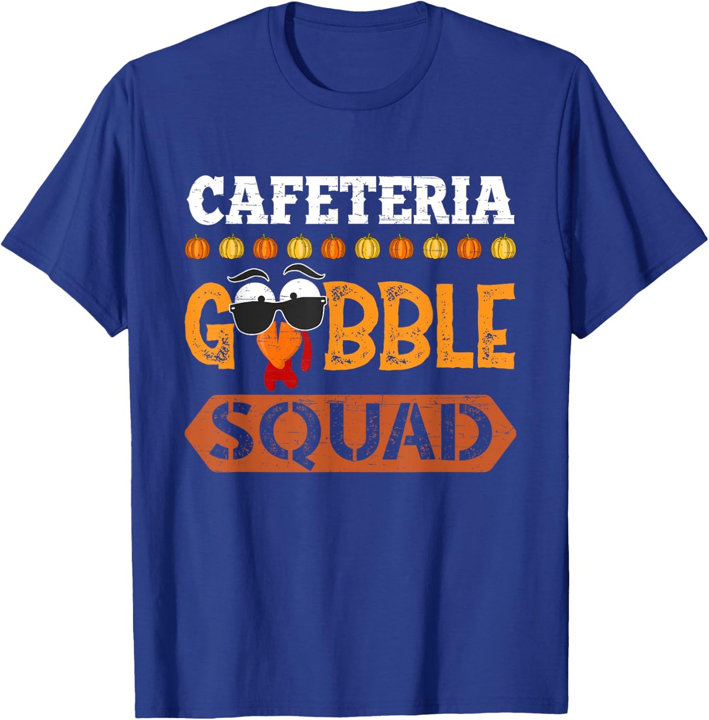 Cafeteria Gobble Squad Turkey Thanksgiving Lunch Lady T-Shirt - T-Shirt | Royal