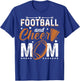 Funny Cheerleading Mom Football and Cheer Mom T-Shirt - T-Shirt | Royal