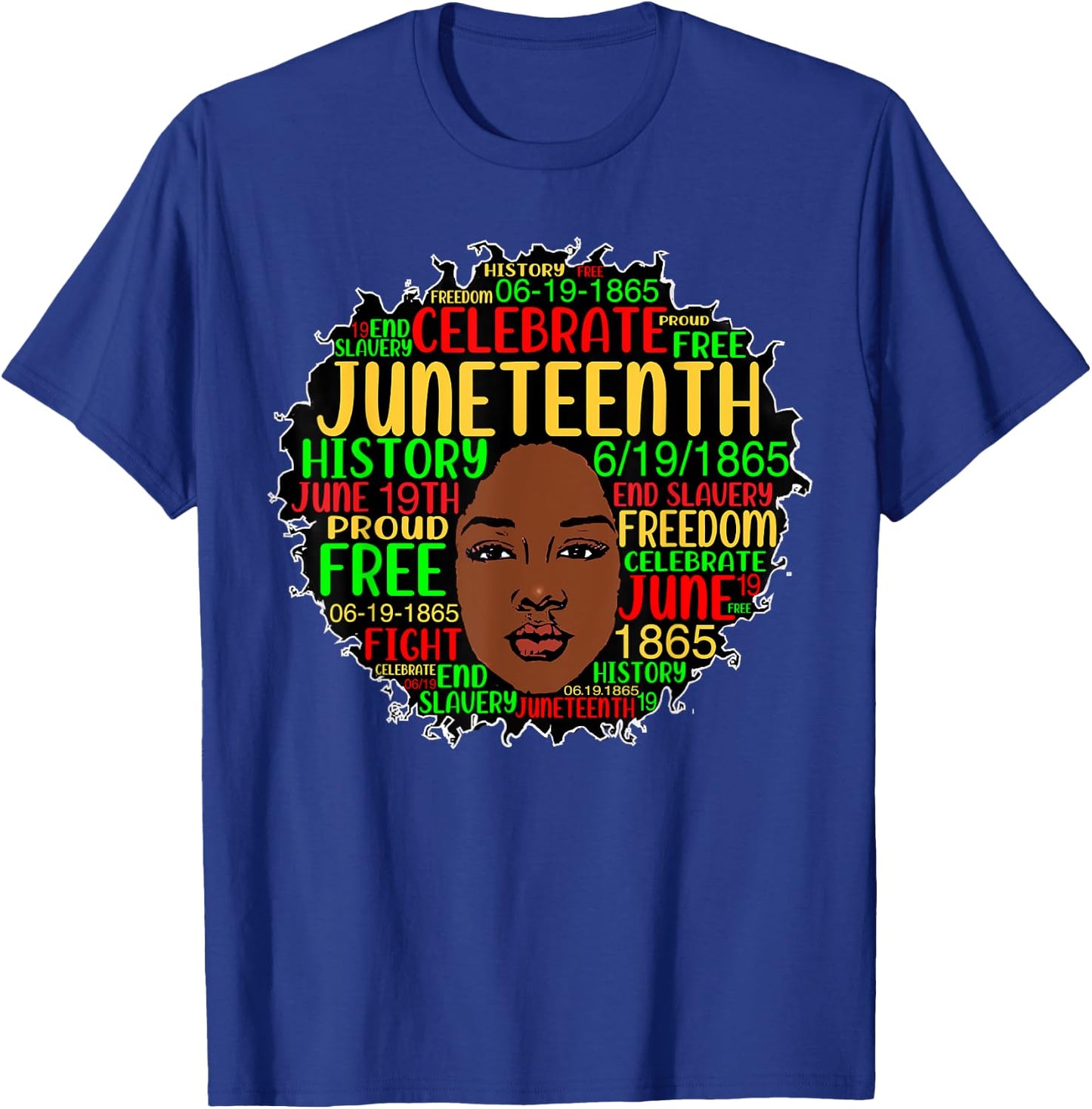 Juneteenth Black History Natural Hair Afro Word Art 1865 T-Shirt - T-Shirt | Royal