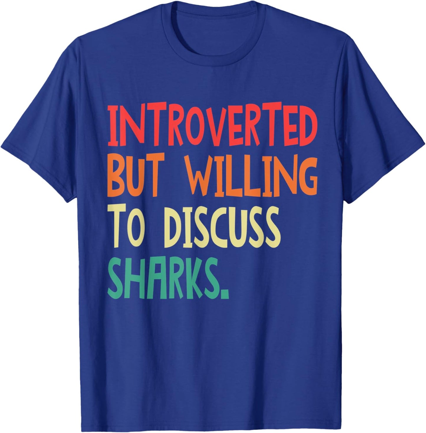 Introverted But Willing To Discuss Sharks Women T-Shirt - T-Shirt | Royal