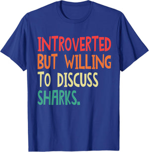 Introverted But Willing To Discuss Sharks Women T-Shirt - T-Shirt | Royal