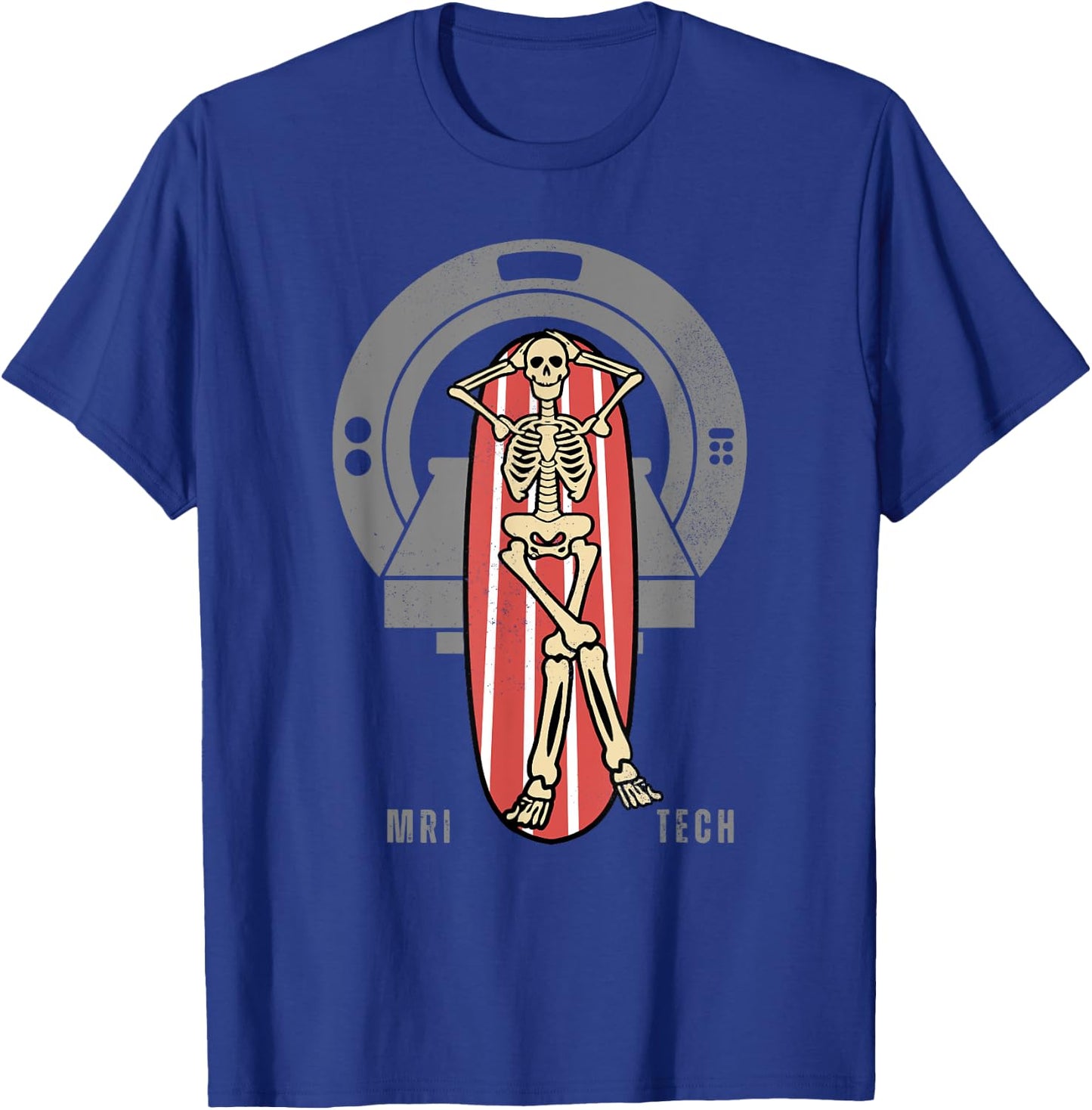 Skeleton Bay MRI Tech Funny MRI Technician MRI Technologist T-Shirt - T-Shirt | Royal
