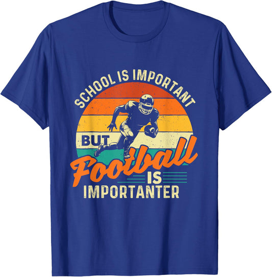 School Is Important But Football Is Importanter - Footballer T-Shirt - T-Shirt | Royal