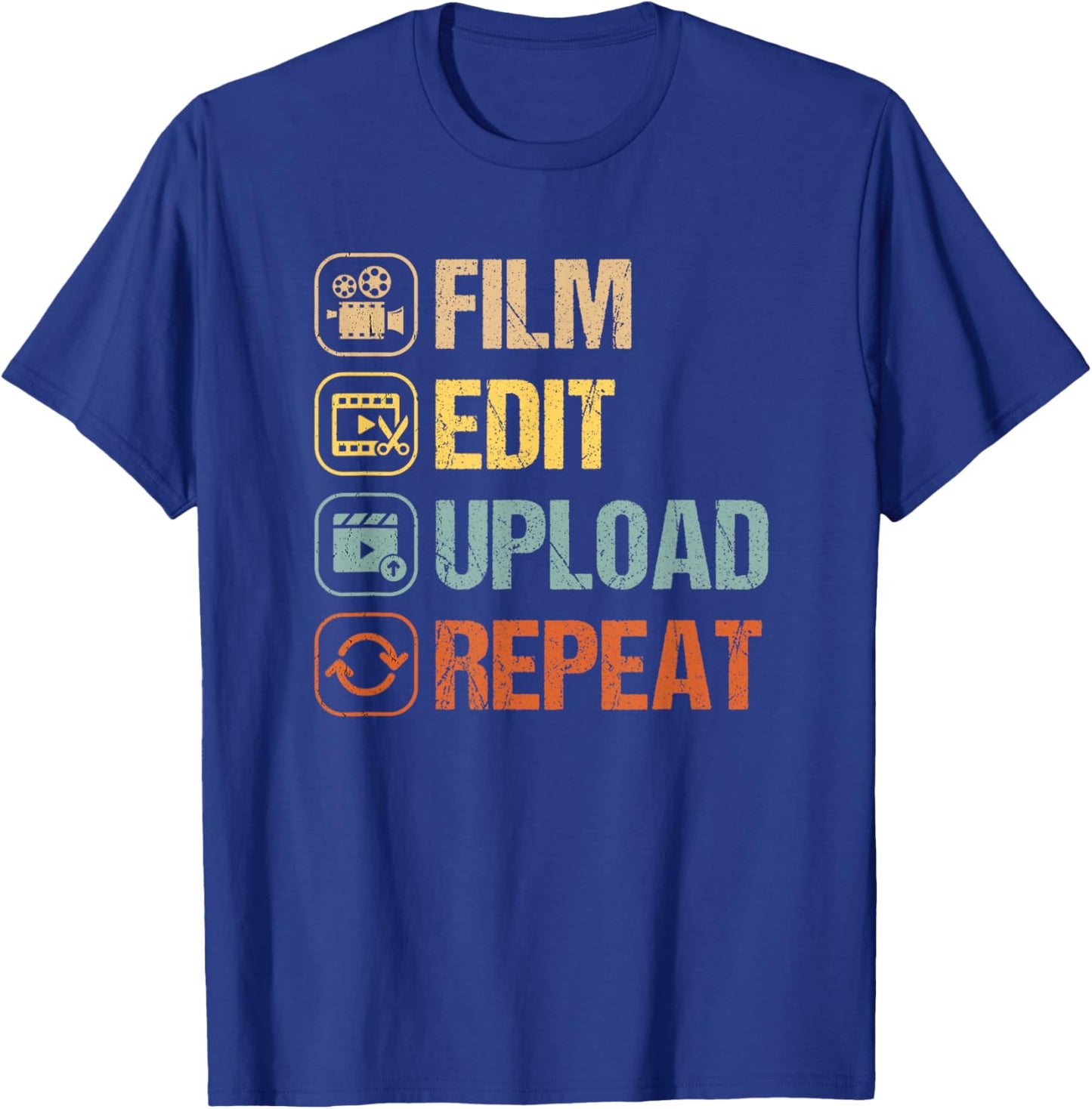 Film Edit Repeat Cinematographers Movie Maker Filmmaker T-Shirt - T-Shirt | Royal