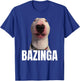 Bazinga Funny Cringe Meme Dog GenZ Trendy Teenager Slang T-Shirt - T-Shirt | Royal