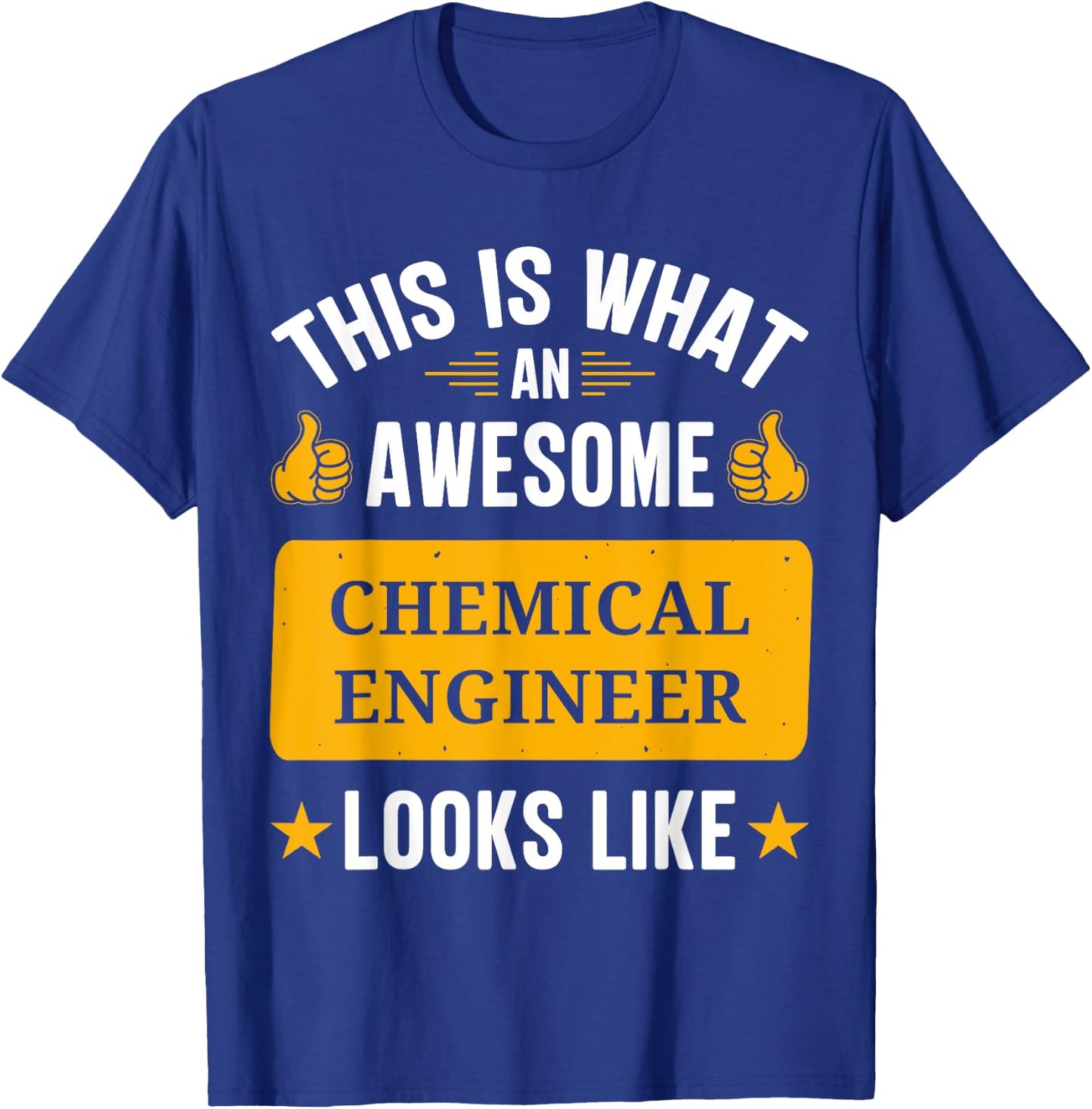 Chemical Engineer gifts funny quote Chemical Engineer T-Shirt - T-Shirt | Royal