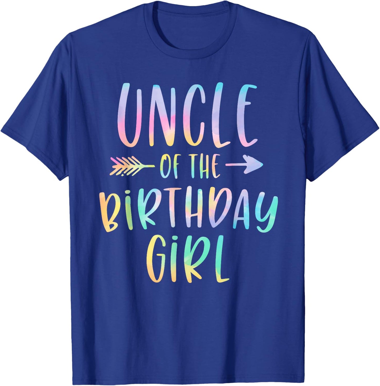 Uncle of the Birthday Girl Tie Dye Colorful Bday T-Shirt - T-Shirt | Royal