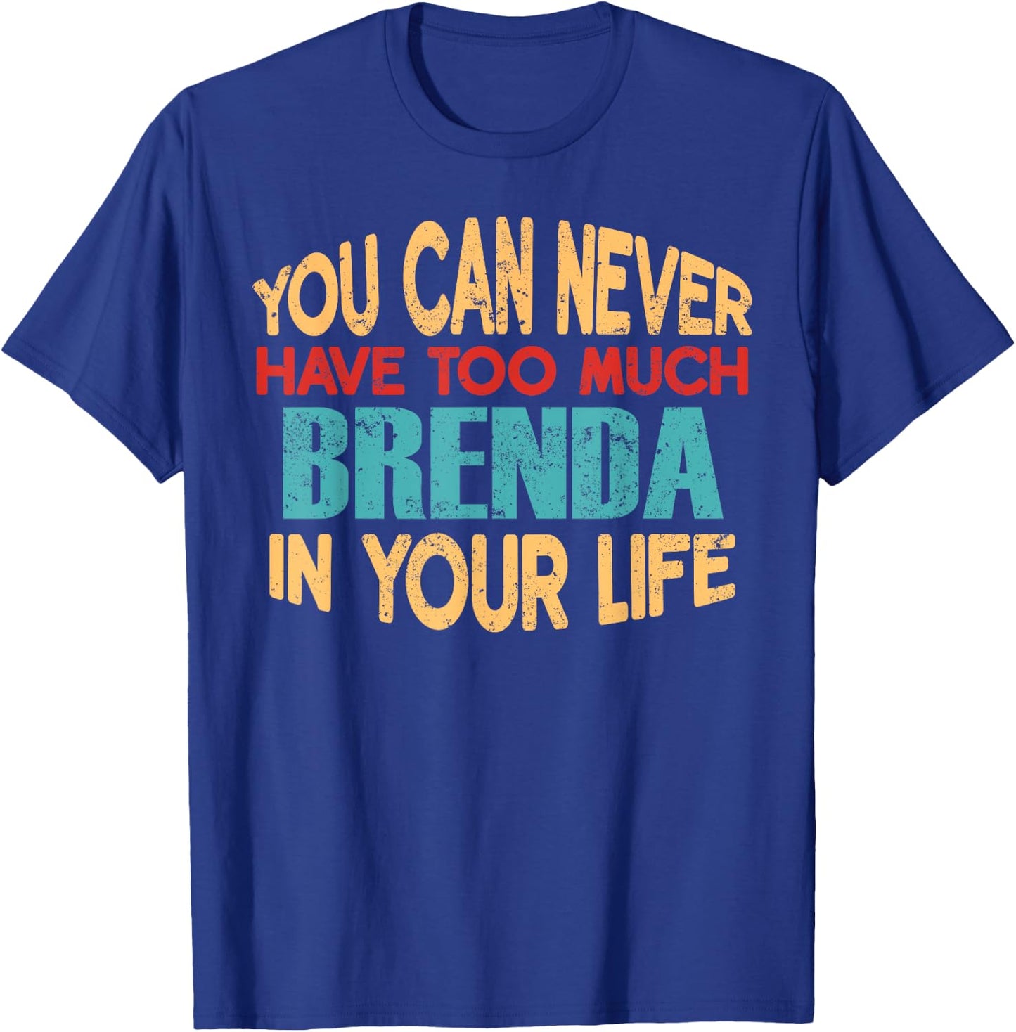Funny Brenda Personalised First Name Joke Item T-Shirt - T-Shirt | Royal