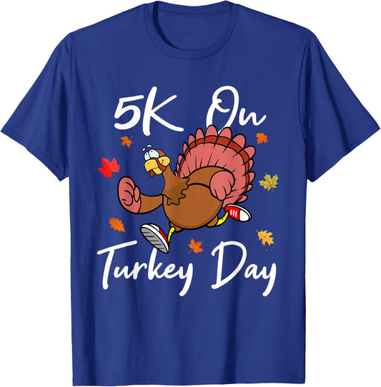 5K On Turkey Day Race Thanksgiving Turkey Trot Runners 2023 T-Shirt - T-Shirt | Royal