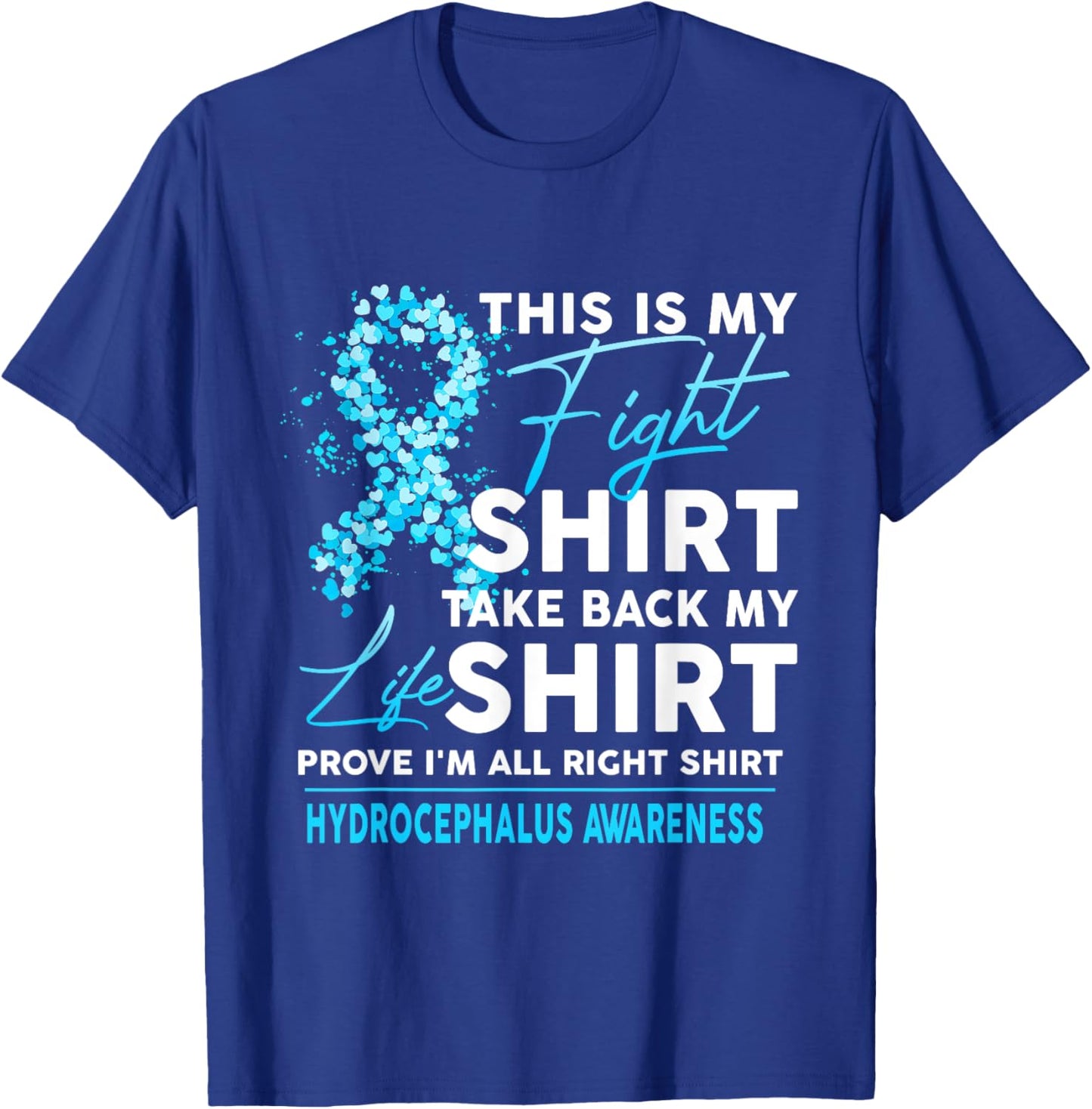This Is My Fight Hydrocephalus Awareness Blue Ribbon T-Shirt - T-Shirt | Royal