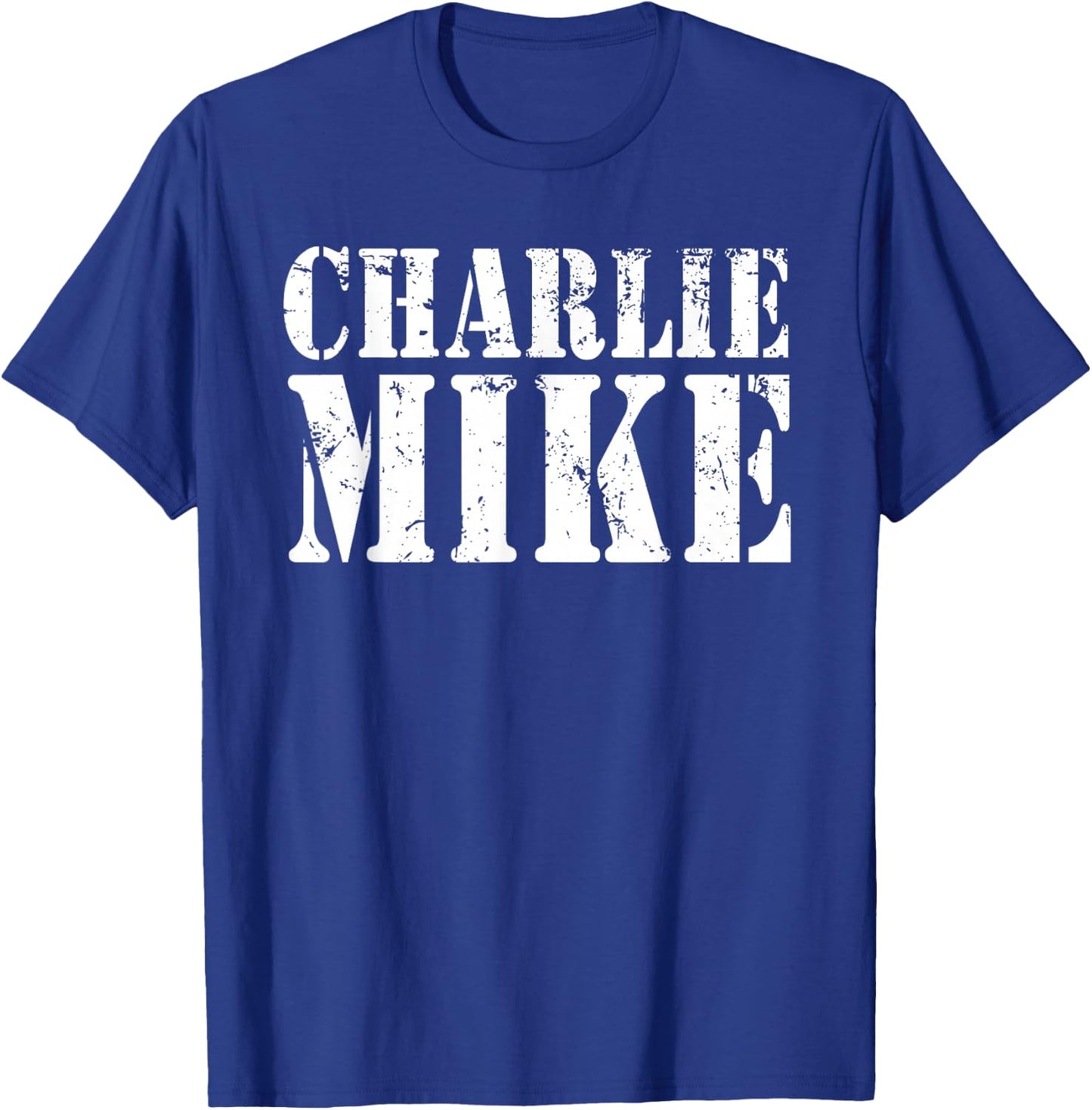 Charlie Mike Continue Mission Military Slang Phonetic Humor T-Shirt - T-Shirt | Royal