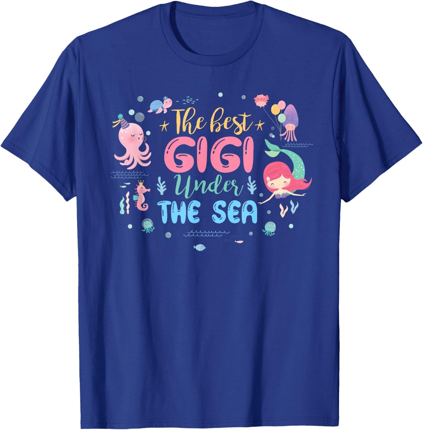 Birthday Girl Shirt The Best Gigi Under The Sea T-Shirt - T-Shirt | Royal