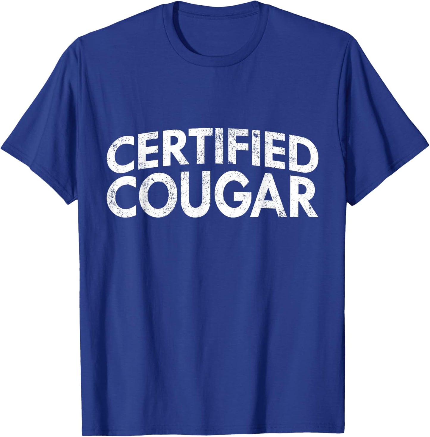 Certified Cougar - Funny Mature Women Cougar T-Shirt - T-Shirt | Royal