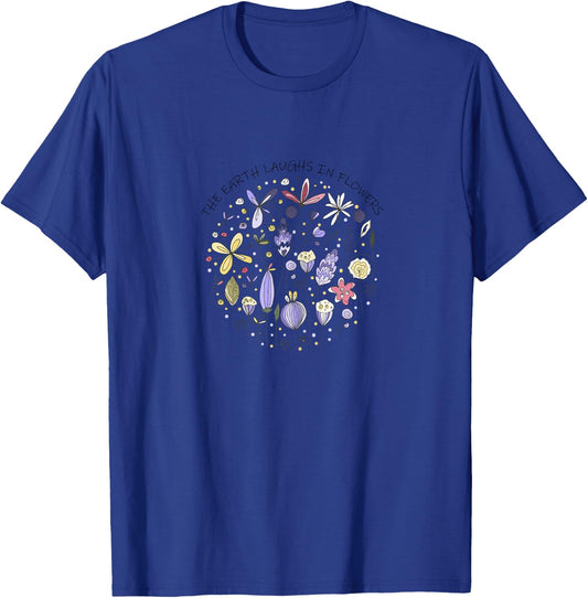 The Earth Laughs in Flowers,Nature Quote,Purple Wild Flowers T-Shirt - T-Shirt | Royal