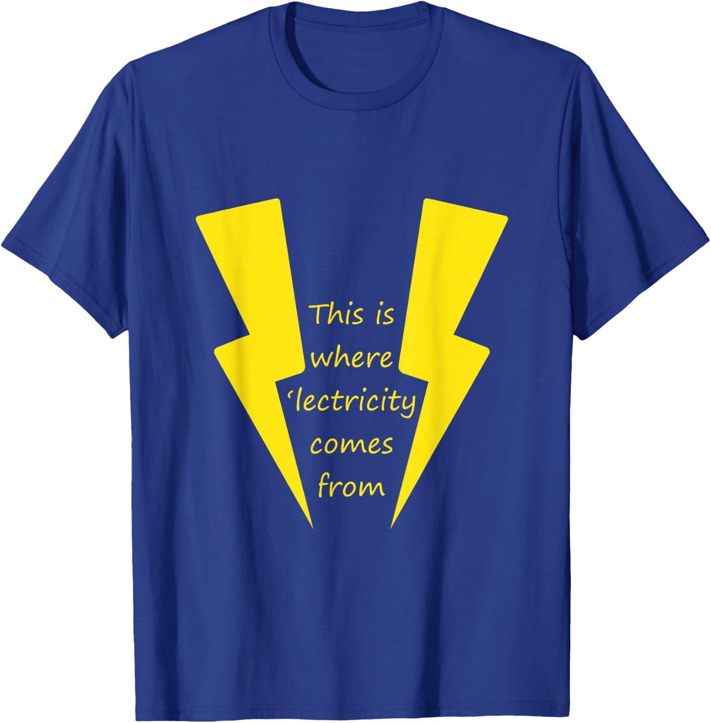 Steve Stifler - This is Where the 'lectricity comes from T-Shirt - T-Shirt | Royal