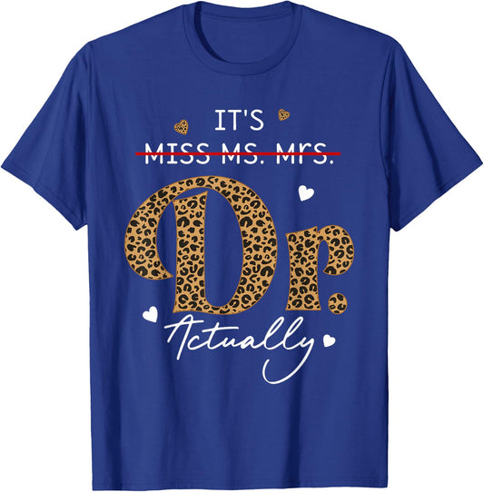 It's Miss Ms Mrs Dr Actually Doctor Graduation Appreciation T-Shirt - T-Shirt | Royal