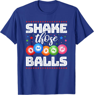 Bingo Shake Those Balls Bingo Player T-Shirt - T-Shirt | Royal