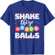 Bingo Shake Those Balls Bingo Player T-Shirt - T-Shirt | Royal
