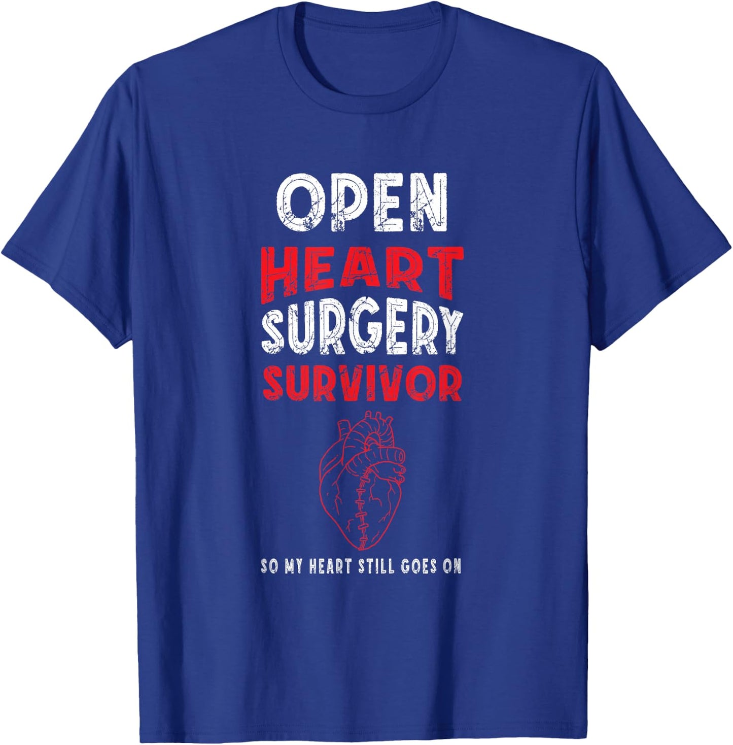 Open Heart Surgery Survivor Bypass Artery Heart Patients T-Shirt - T-Shirt | Royal