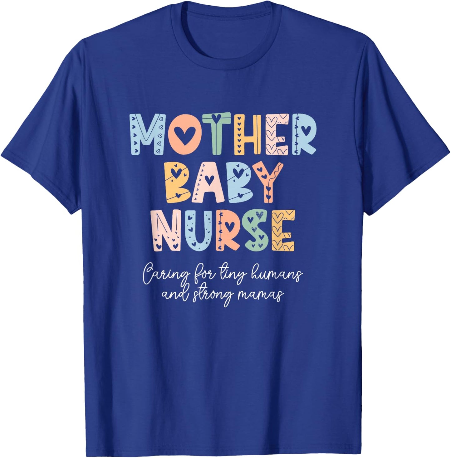 Cute Mother Baby Nurse Rainbow Postpartum Nurse Neonatal T-Shirt - T-Shirt | Royal