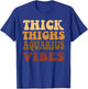 Thick Thighs Aquarius Vibes Zodiac Melanin Black Women T-Shirt - T-Shirt | Royal