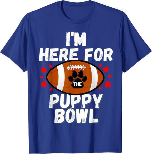 I'm Here For The Puppy Bowl Sunday Funny Dog Football Fan Men Women Girls Kids T-Shirt - T-Shirt | Royal