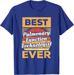 Vintage Best Pulmonary Function Technologist Ever T-Shirt - T-Shirt | Royal