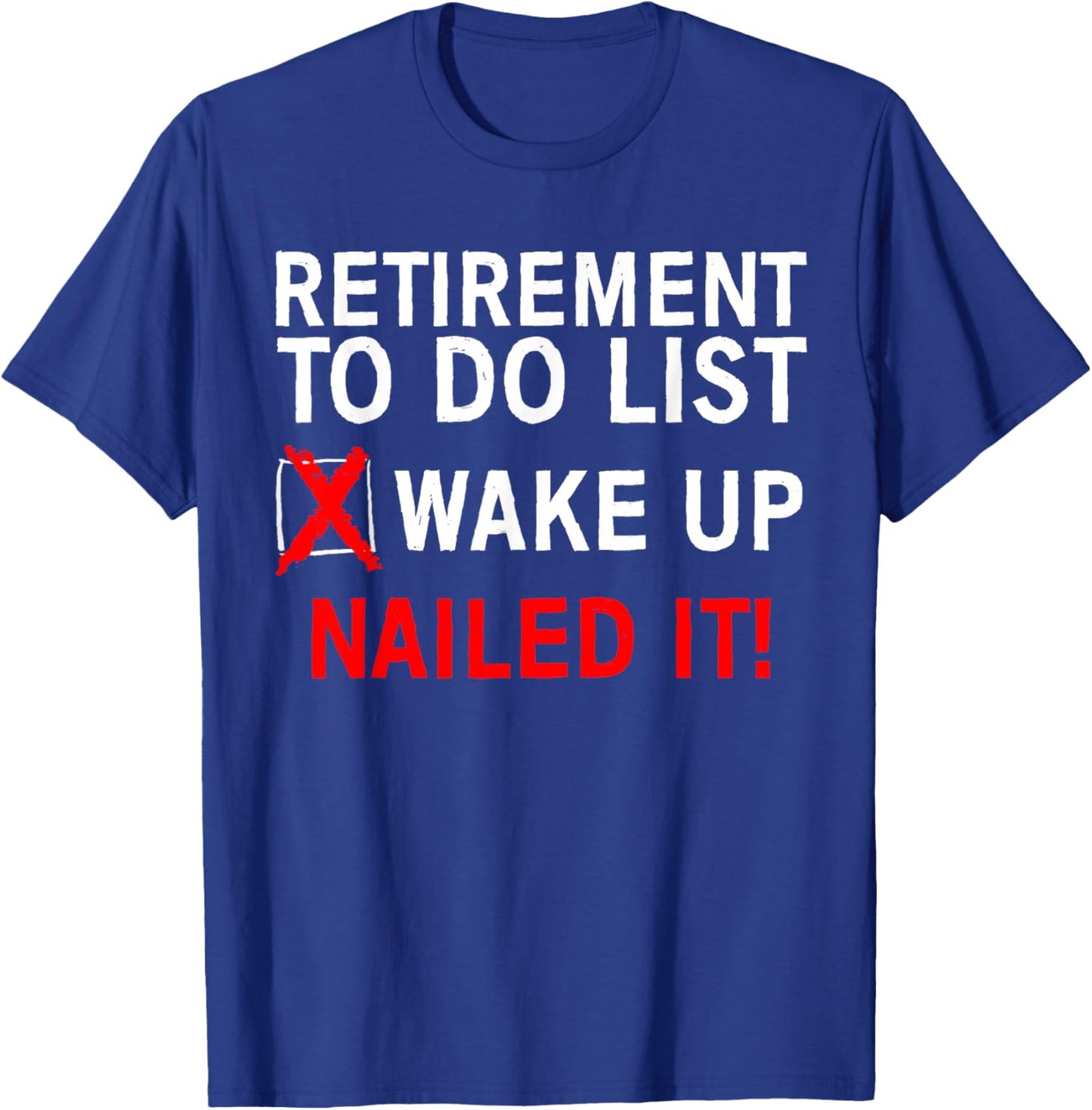 Cool Retirement Art Women Retired to Do List Retiree Small T-Shirt - T-Shirt | Royal