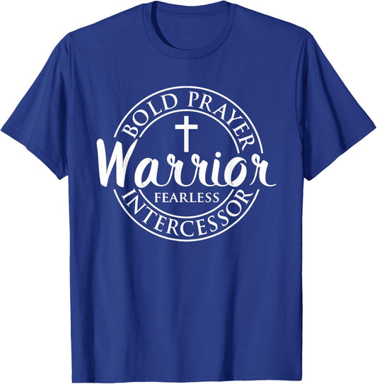 Bold Prayer Warrior Fearless Intercessor, Religion Christian T-Shirt - T-Shirt | Royal