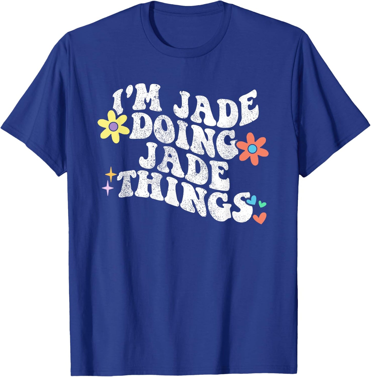 Retro Groovy Im JADE Doing JADE Things Funny Mother's Day T-Shirt - T-Shirt | Royal