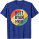 Funny Christmas Birthday Gift Ryan - Best Ryan Ever T-Shirt - T-Shirt | Royal