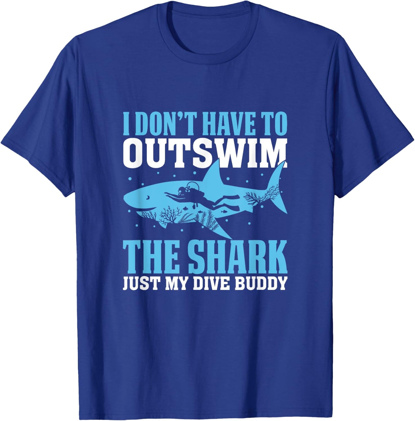 Dive Buddy Shark Saying Shark Costume Funny Shark Lover T-Shirt - T-Shirt | Royal