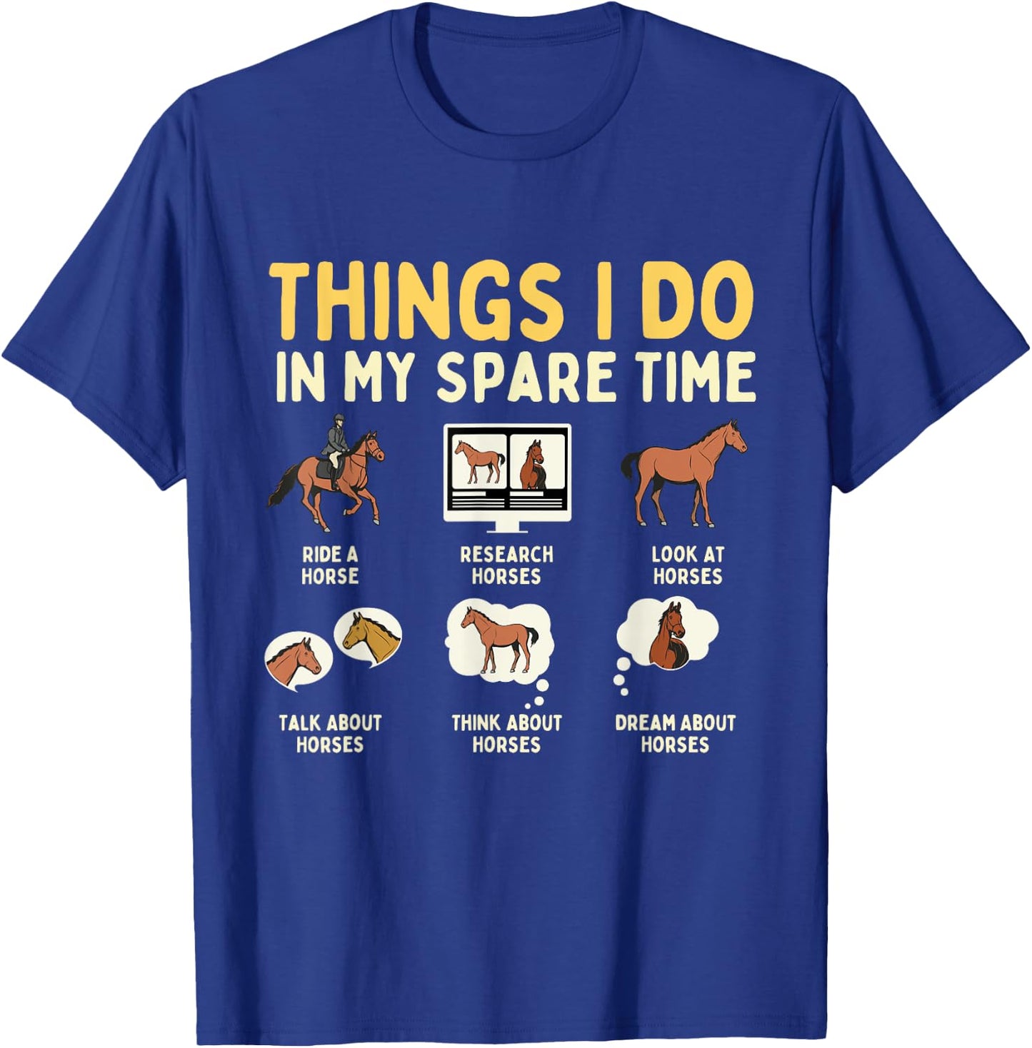 Things I Do In My Spare Time - Horse Horseman Horseback Ride T-Shirt - T-Shirt | Royal