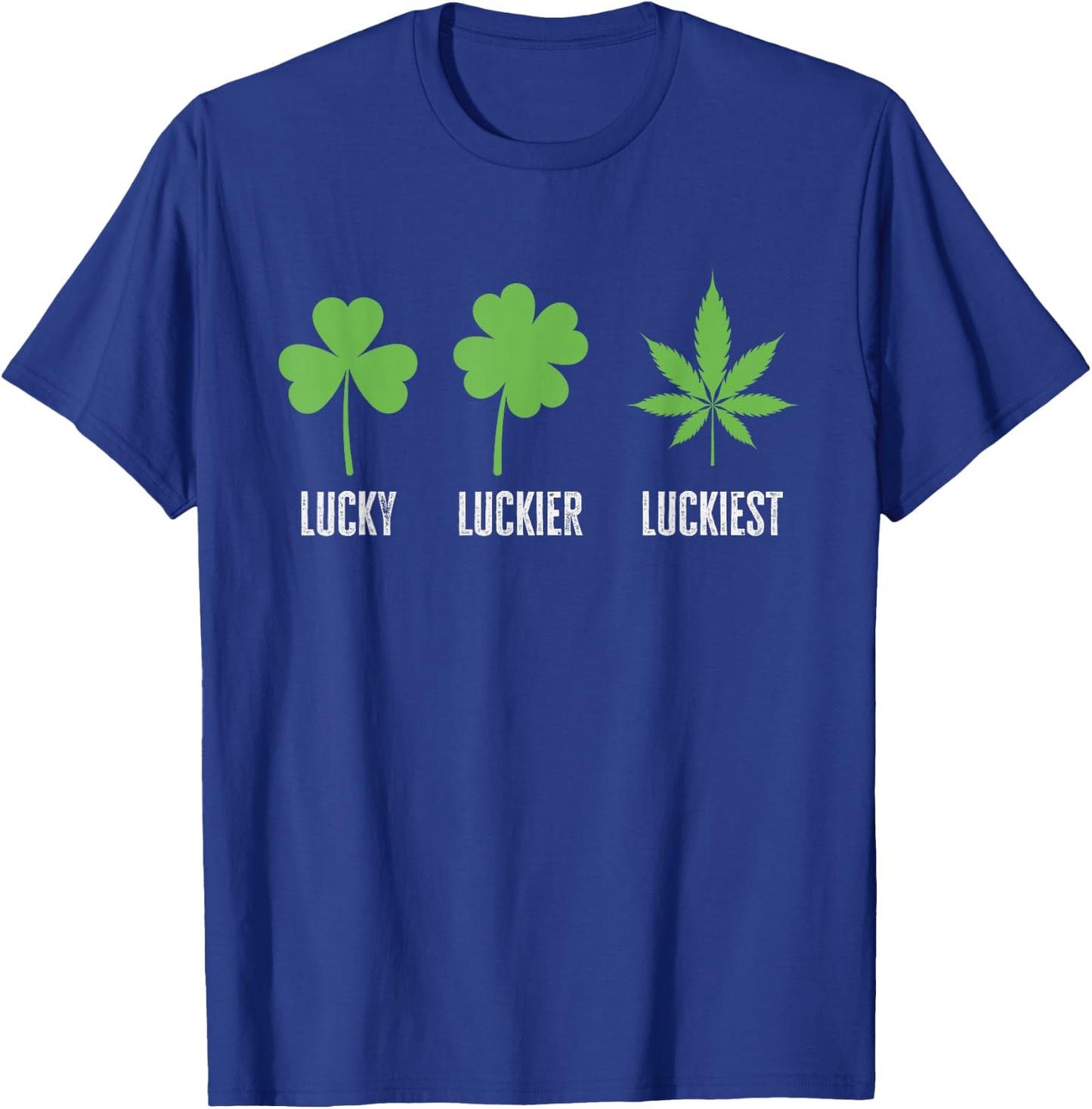 Lucky Luckier Luckiest St Patrick's Day T-Shirt - T-Shirt | Royal