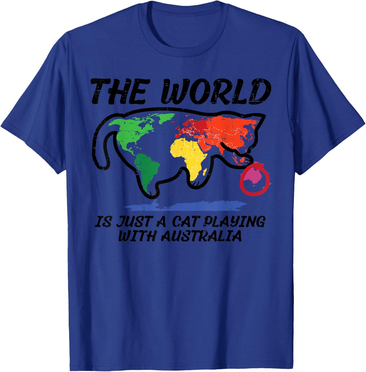 The World Is Cat Playing With Australia Funny Men Women Kids T-Shirt - T-Shirt | Royal
